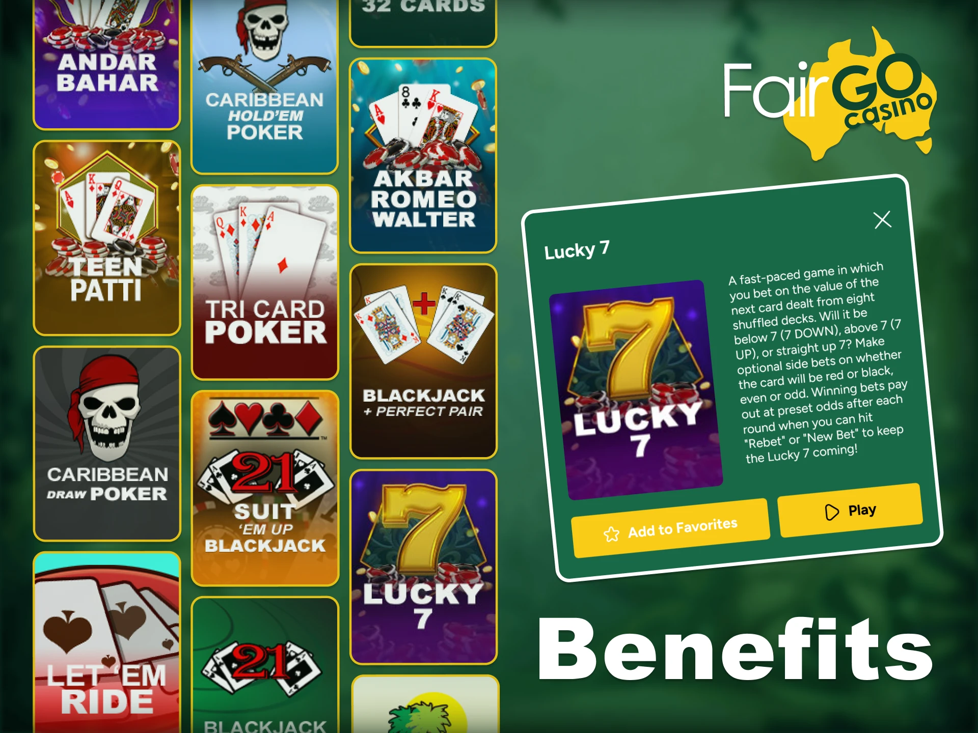 Benefit from unique Fair Go features while enjoying table games.
